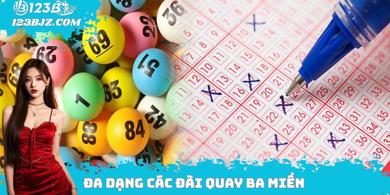 Đa dạng các đài quay ba miền