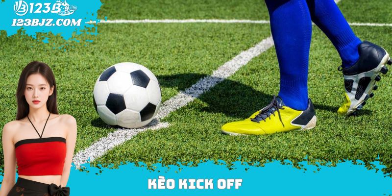Kèo kick off