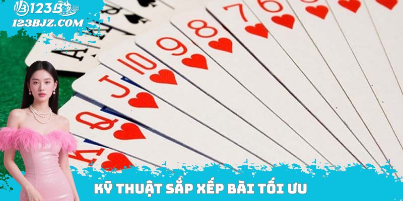 Kỹ thuật sắp xếp bài tối ưu