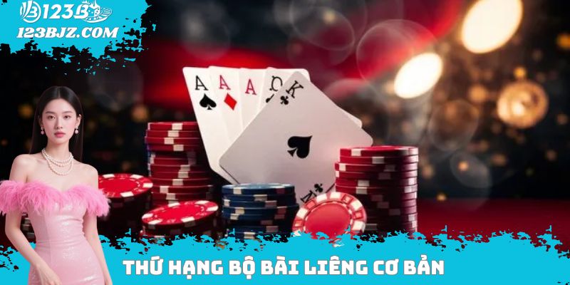 Thứ hạng bộ bài Liêng cơ bản