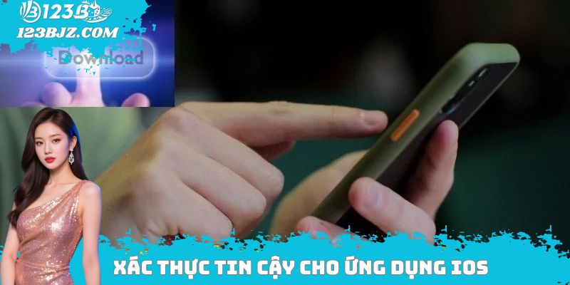 Xác thực tin cậy cho ứng dụng iOS